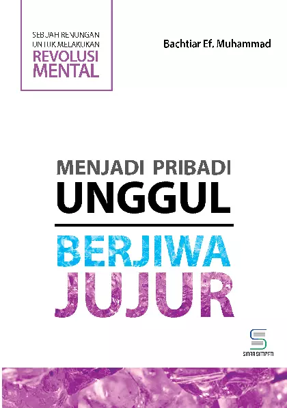 Menjadi Pribadi Unggul Berjiwa Jujur