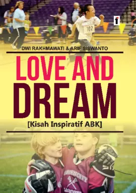 Love and Dream (Kisah inspiratif ABK)