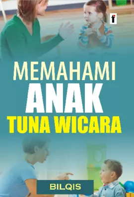 Memahami Anak Tunawicara