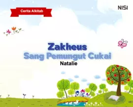 Cerita Alkitab : Zakheus Sang Pemungut Cukai