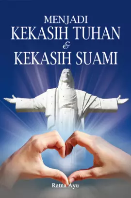 Menjadi Kekasih Tuhan dan Kekasih Suami