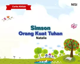 Cerita Alkitab : Simson Orang Kuat Tuhan