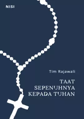 Taat Sepenuhnya Kepada Tuhan