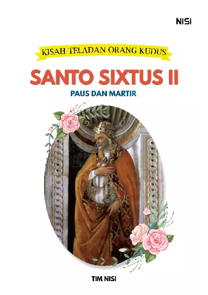 Kisah Teladan Orang Kudus : Santo Sixtus II, Paus dan Martir