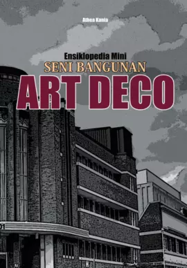 Ensiklopedia mini :  seni bangunan art deco