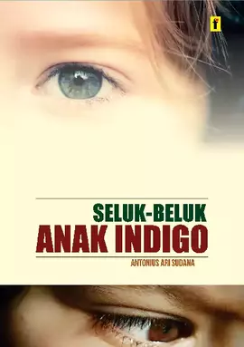 Seluk-Beluk Anak Indigo