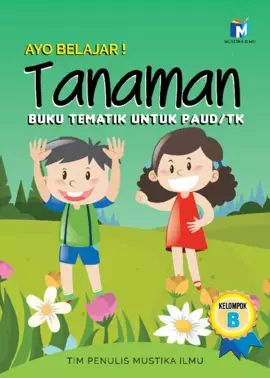 Ayo Belajar! Tanaman : Kelompok B