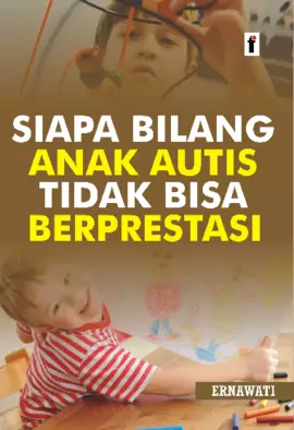 Siapa Bilang Anak Autis Tidak Bisa Berprestasi