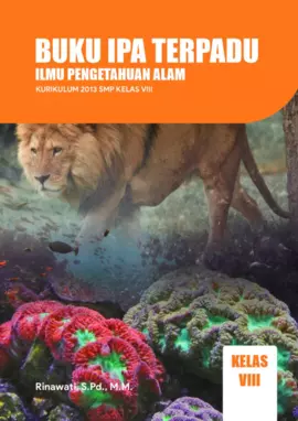 Buku IPA Terpadu: Ilmu Pengetahuan Alam Kurikulum 2013 SMP Kelas VIII 