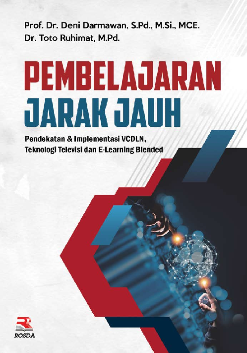 PEMBELAJARAN JARAK JAUH: PENDEKATAN & IMPLEMENTASI VCDLN , TEKNOLOGI TELEVISI DAN E-LEARNING BLENDED