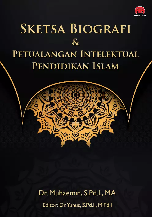 Sketsa Biografi dan Petualangan Intelektual Pendidikan Islam