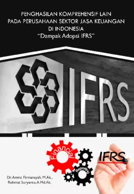 Penghasilan Komprehensif Lain Pada Perusahaan Sektor Jasa Keuangan di Indonesia : Dampak Adopsi IFRS