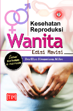 Kesehatan Reproduksi Wanita - Edisi Revisi (Sesuai Kurikulum di Indonesia)