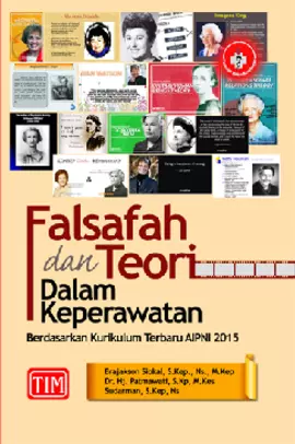 Falsafah dan Teori dalam Keperawatan (Berdasarkan Kurikulum Terbaru AIPNI 2015)