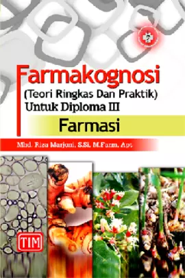 Farmakognosi (Teori Ringkas dan Praktik) - untuk Diploma III Farmasi