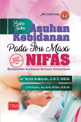 Buku Saku Asuhan Kebidanan pada Ibu Masa Nifas Berdasarkan Kurikulum Berbasis Kompetensi (Disertai dengan Contoh-Contoh Soal)