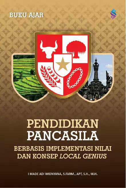 Pendidikan Pancasila berbasis implementasi nilai dan konsep local genius