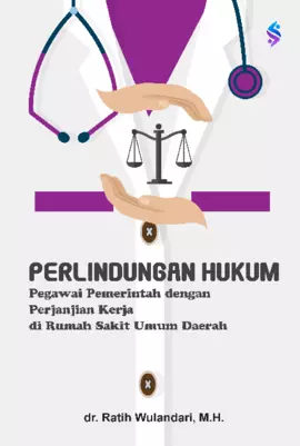 Perlindungan hukum pegawai pemerintah dengan perjanjian kerja di rumah sakit umum daerah