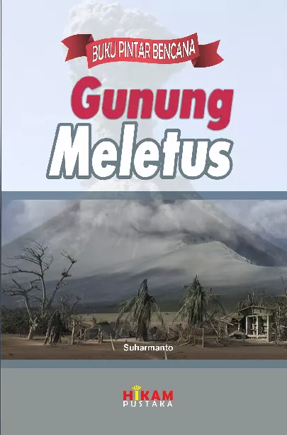 Buku Pintar Bencana: Gunung Meletus