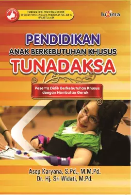 Pendidikan Bagi Anak Berkebutuhan Khusus Tunadaksa  