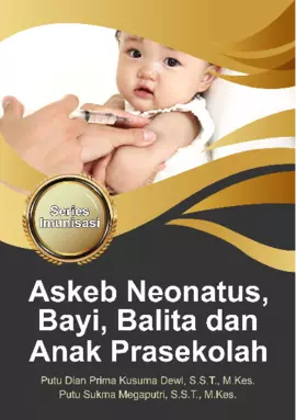 Askeb Neonatus, Bayi, Balita Dan Anak Prasekolah Series Imunisasi