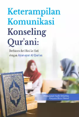 Keterampilan Komunikasi Konseling Qur'ani