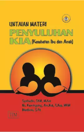 Untaian Materi Penyuluhan KIA (Kesehatan Ibu dan Anak)