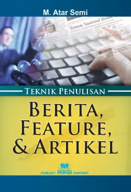 Teknik Penulisan Berita, Features dan Artikel