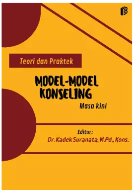 Teori dan Praktek Model - Model Konseling Masa Kini