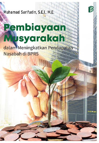 Pembiayaan Musyarakah dalam Meningkatkan Pendapatan Nasabah Di BPRS