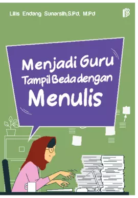 Menjadi Guru Tampil Beda dengan Menulis