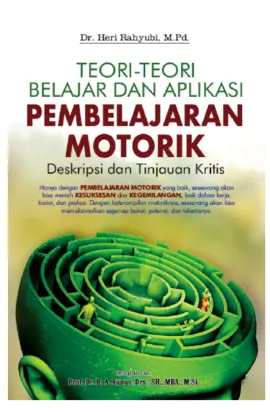 Teori-teori Belajar dan Aplikasi Pembelajaran Motorik; deskripsi dan tinjauan kritis