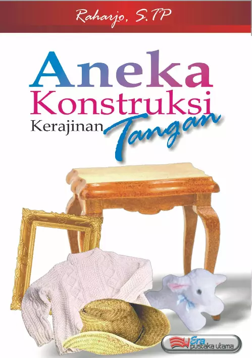 Aneka Konstruksi Kerajinan Tangan