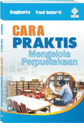 Cara Praktis Mengelola Perpustakaan