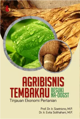 AGRIBISNIS TEMBAKAU BESUKI NA-OOGST Tinjauan Ekonomi Pertanian