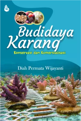 BUDIDAYA KARANG Konservasi dan Komersialisasi