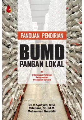 Panduan Pendirian BUMD PANGAN LOKAL (Dilengkapi Panduan Penyusunan Peraturan Daerah)