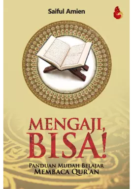 Mengaji, Bisa! PANDUAN MUDAH BELAJAR MEMBACA QUR`AN