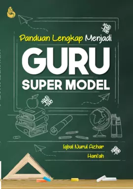 Panduan Lengkap Menjadi GURU SUPER MODEL