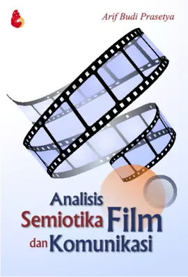 Analisis Semiotika Film dan Komunikasi