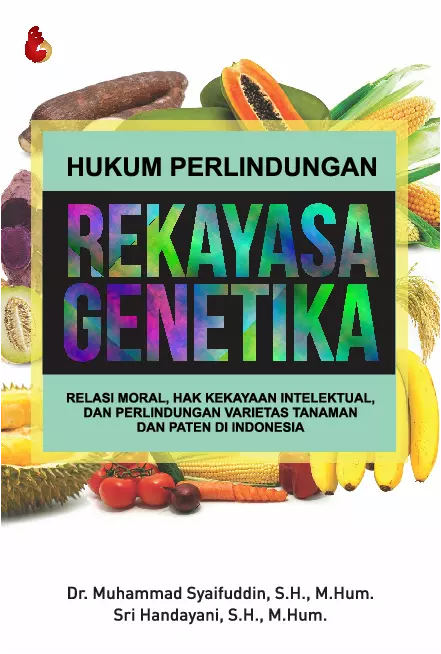 HUKUM PERLINDUNGAN REKAYASA GENETIKA