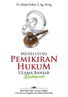 Menelusuri Pemikiran Hukum Ulama Banjar Kontemporer