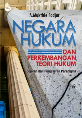 Negara Hukum dan Perkembangan Teori Hukum