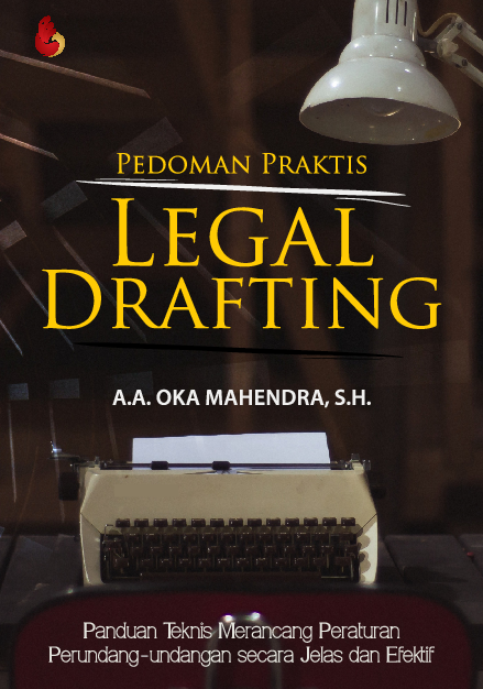 PEDOMAN PRAKTIS LEGAL DRAFTING