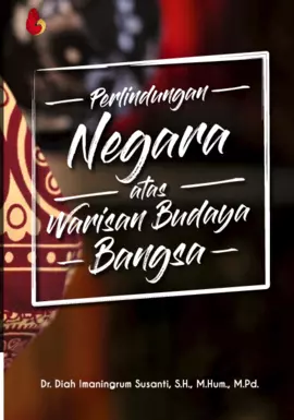 Perlindungan Negara atas Warisan Budaya Bangsa