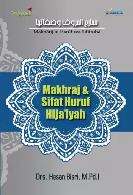 Makhraj dan Sifat Huruf Hijaiyah