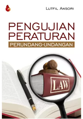 PENGUJIAN PERATURAN PERUNDANG-UNDANGAN