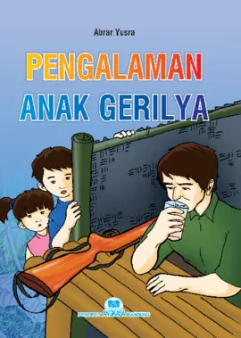 Pengalaman anak gerilya