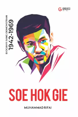 Soe Hok Gie: Biografi Singkat 1942-1969