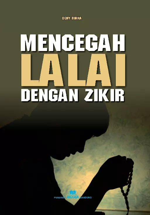 Mencegah lalai dengan dzikir